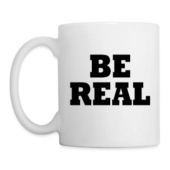 Be real - Tasse - Weiß - Links
