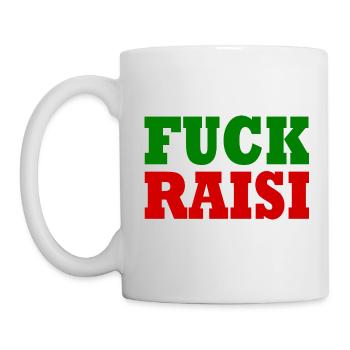 Fuck raisi - Tasse - Weiß - Links