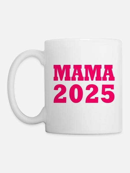 Mama 2025 - Tasse - Weiß