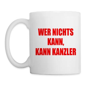 wer nichts kann kann kanzler - Tasse - Weiß - Links