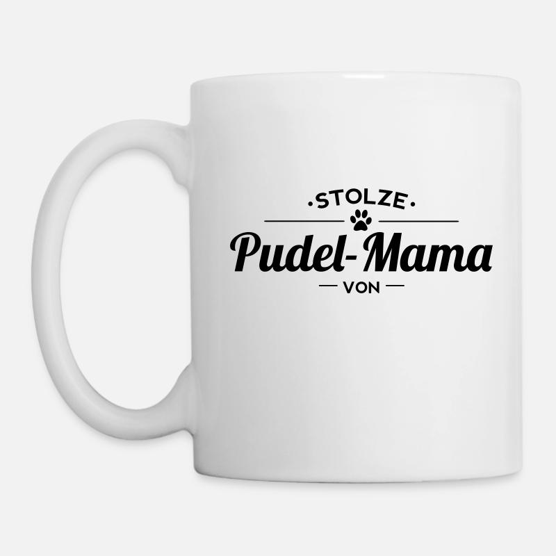 Pudelmama Wunschname - Tasse - Weiß