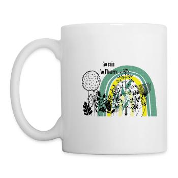 No rain no flowers - T-shirt - Mug - white - Left
