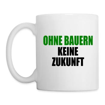 ohne bauern keine zukunft - Tasse - Weiß - Links