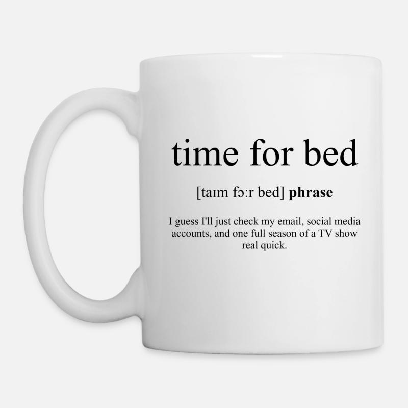 Time For Bed (Bettzeit) Definition Dictionary - Tasse - Weiß