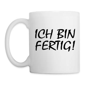 Ich bin fertig - Tasse - Weiß - Links