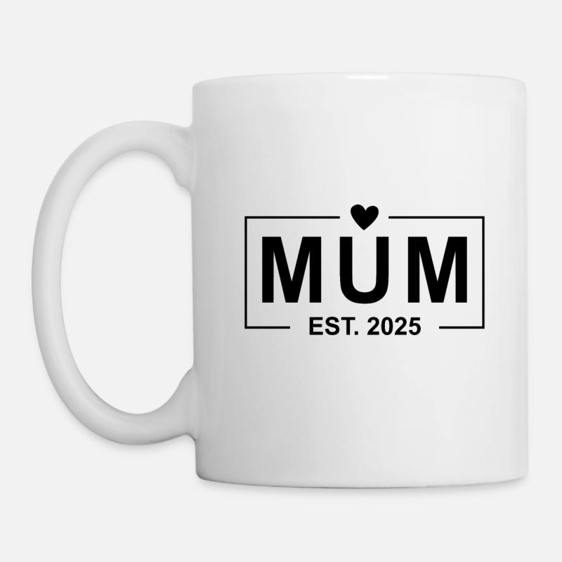 Mama Est 2025 - Tasse - Weiß