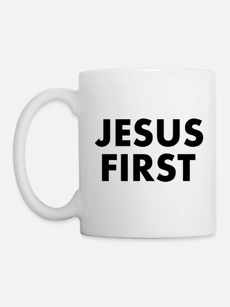 Jesus first - Tasse - Weiß