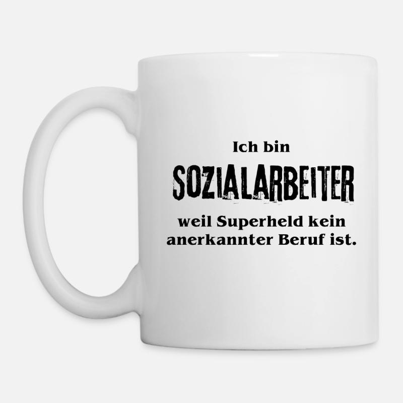 Sozialarbeiter - weil Superheldin kein anerkannter - Tasse - Weiß