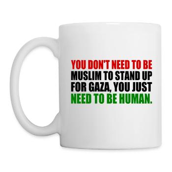 you don't need to be muslim to stand up for gaza - Mug blanc - blanc - Gauche