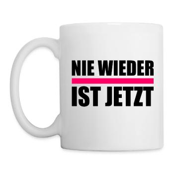 Nie wieder ist jetzt - Tasse - Weiß - Links