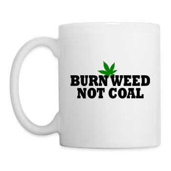 Burn weed not coal - Tasse - Weiß - Links