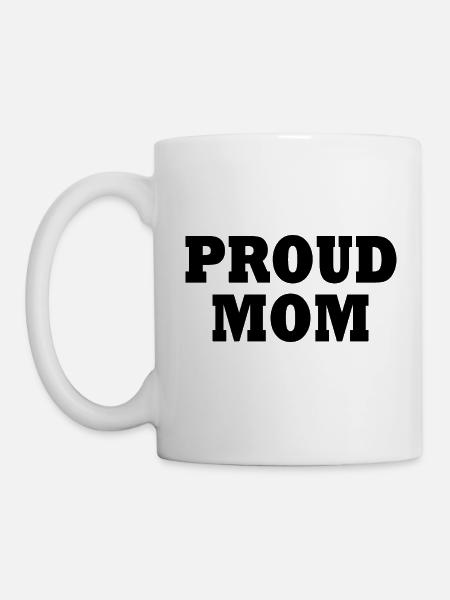 Proud mom - Tasse - Weiß