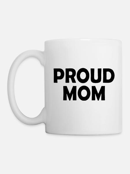 Proud mom - Tasse - Weiß