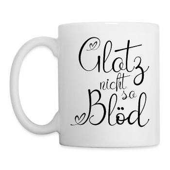 Glotz nicht so Blöd schwarz1 - Tasse - Weiß - Links