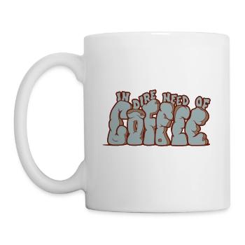 Ich brauche dringend Kaffee - Tasse - Weiß - Links