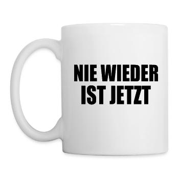Nie wieder ist jetzt - Tasse - Weiß - Links