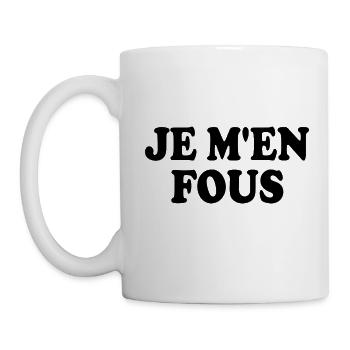 je m'en fous - Mug blanc - blanc - Gauche