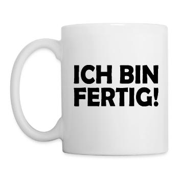 Ich bin fertig - Tasse - Weiß - Links