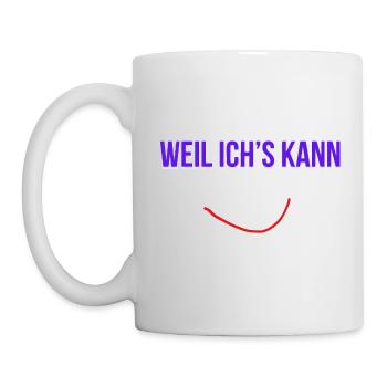 Weil ich’s kann! 😎 Für selbstbewusste Macher & Mä - Tasse - Weiß - Links