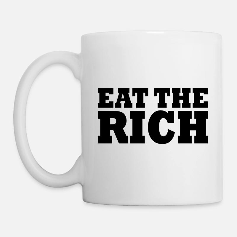 Eat the rich - Tasse - Weiß