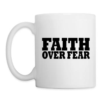 Faith over fear - Tasse - Weiß - Links