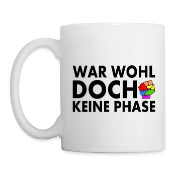war wohl doch keine phase - Tasse - Weiß - Links
