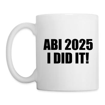 Abi 2025 i did it - Tasse - Weiß - Links