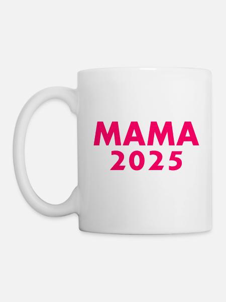 Mama 2025 - Tasse - Weiß