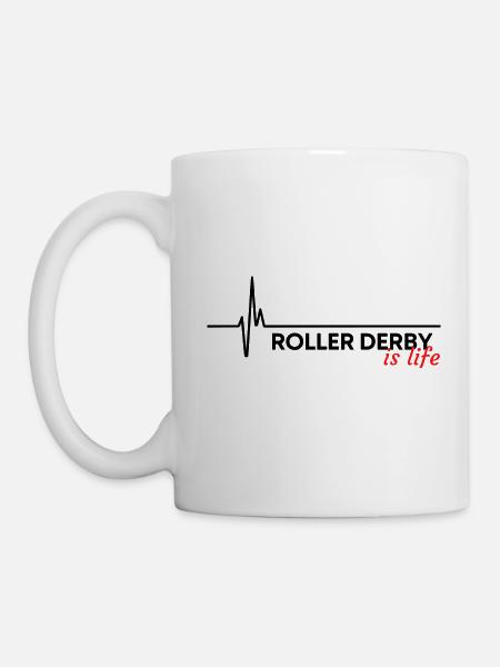 Roller Derby ist Leben - Tasse - Weiß