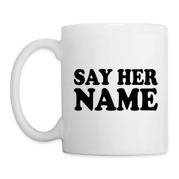Say her name - Tasse - Weiß - Links