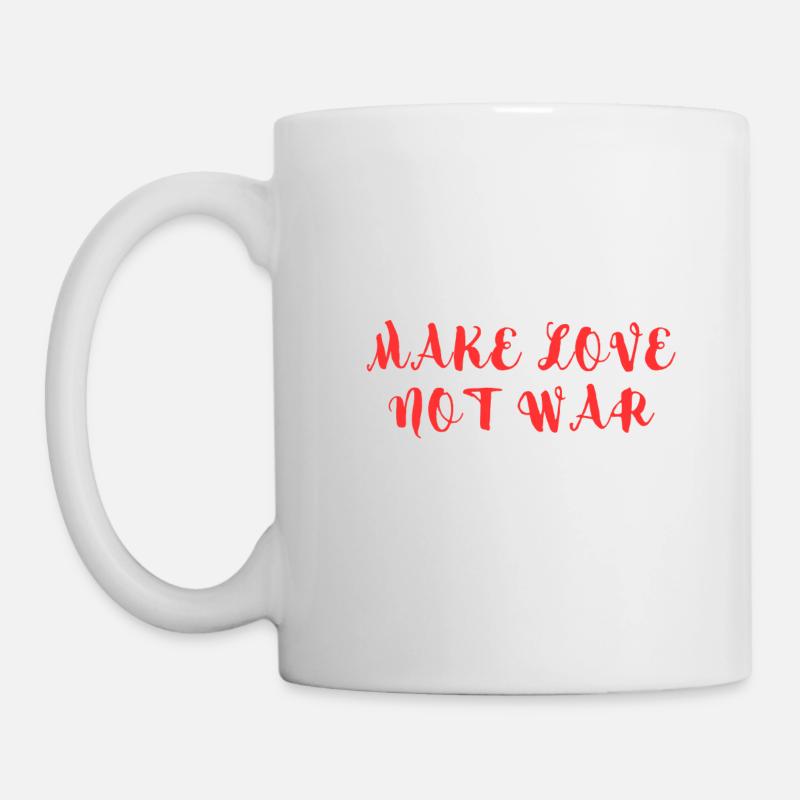 LIEBE MACHEN, NICHT KRIEG - Tasse - Weiß