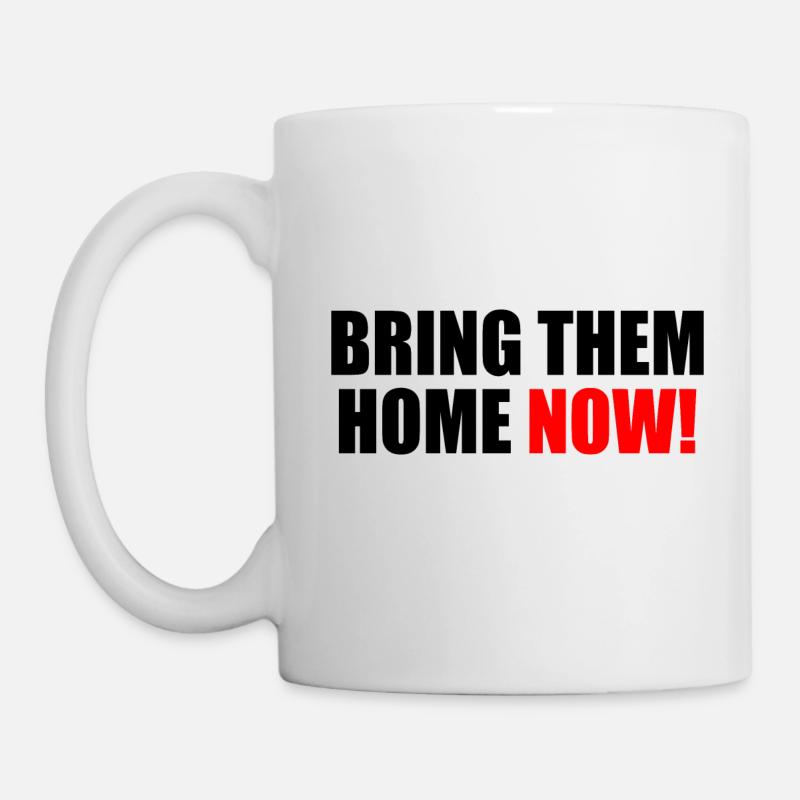 Bring them home now - Mug blanc - blanc