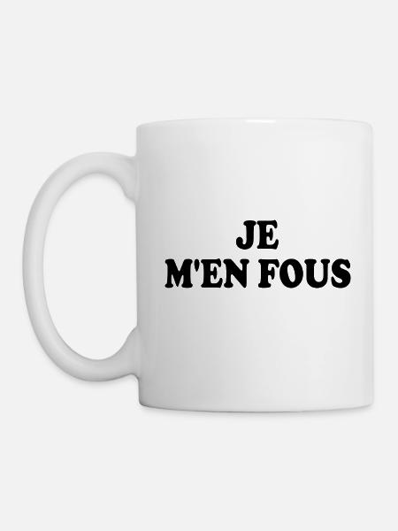 je m'en fous - Mug blanc - blanc