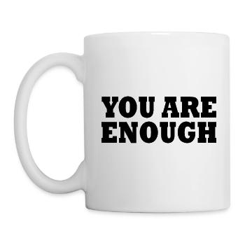 You are enough - Tasse - Weiß - Links