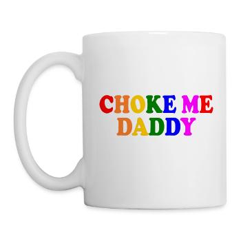 Choke me daddy - Tasse - Weiß - Links