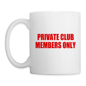 private club members only - Tasse - Weiß - Links