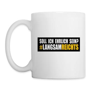 LANGSAM REICHTS - Tasse - Weiß - Links