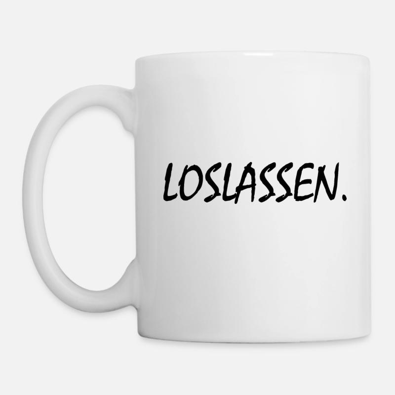 Loslassen - Tasse - Weiß