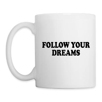 Follow your dreams - Mug blanc - blanc - Gauche