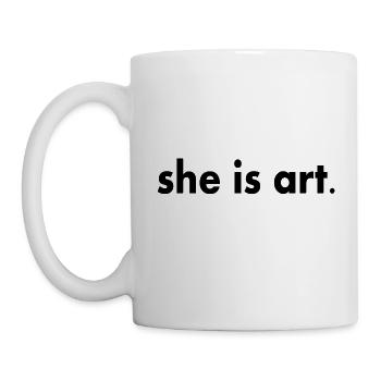 She is art - Tasse - Weiß - Links
