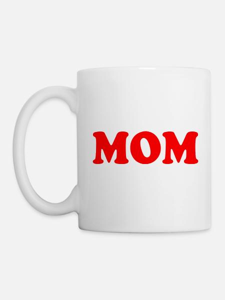 Mom - Tasse - Weiß
