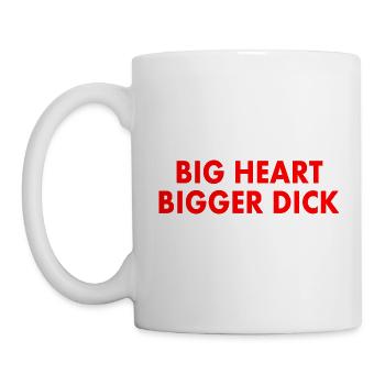 big heart bigger dick - Tasse - Weiß - Links
