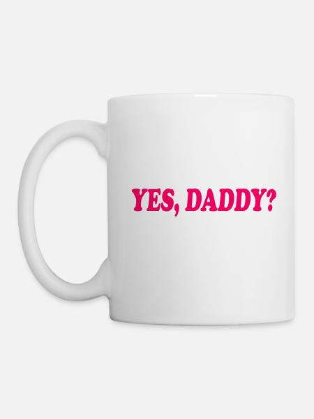 Yes daddy - Tasse - Weiß