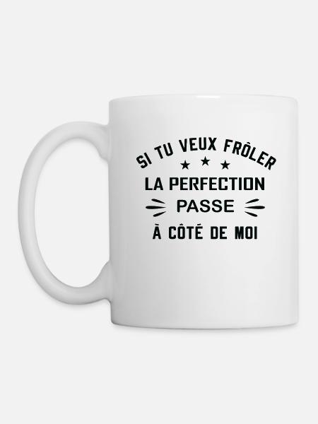 Si tu veux frôler la perfection - Mug blanc - blanc