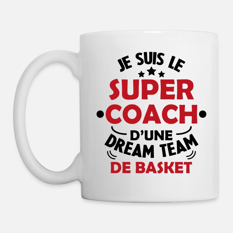 Je Suis Le Super Coach D'une Dream Team De Basket - Mug blanc - blanc