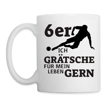 6er - Ich Grätsche gerne - Fußball T-Shirt - Tasse - Weiß - Links