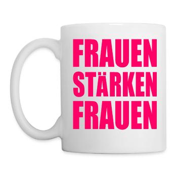 Frauen stärken frauen - Tasse - Weiß - Links