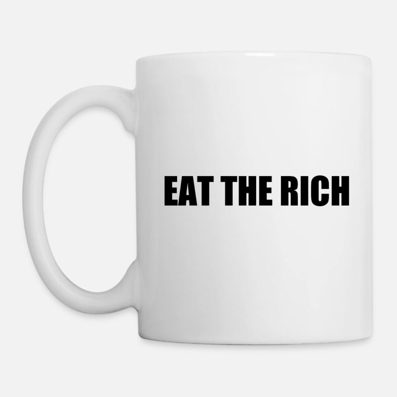 Eat the rich - Tasse - Weiß