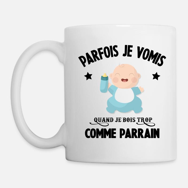 Parfois je vomis comme parrain quand je bois trop - Mug blanc - blanc