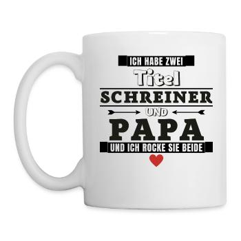 Ich habe zwei Titel Schreiner und Papa - Tasse - Weiß - Links